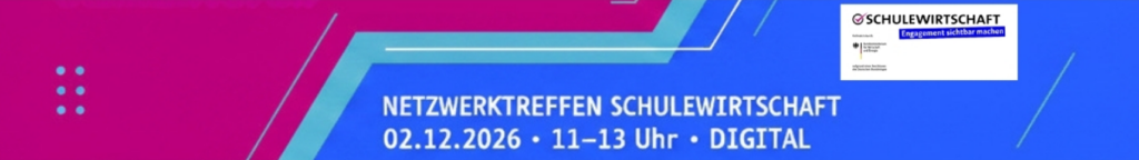 Banner Netzwerktreffen SCHULEWIRTSCHAFT, 02.12.2026, 11–13 Uhr, digital